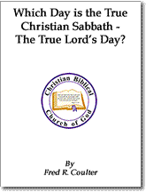 Booklet Cover: Which Day is the True Christian Sabbat - the True Lord's Day?